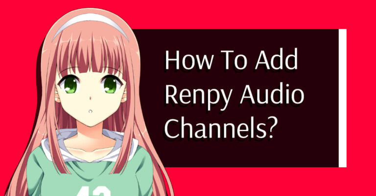 How To Add Custom Renpy Audio Channels